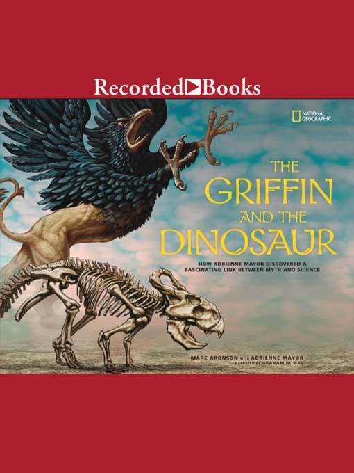 Title details for The Griffin and the Dinosaur by Marc Aronson - Available